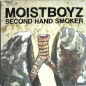 Preview: Moistboyz - 1.0 (Fuck You) / Second Hand Smoker - 7"