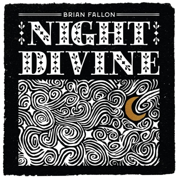 Brian Fallon - Night Divine - Limited LP