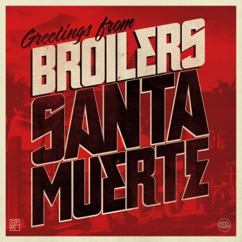 Broilers - Santa Muerte - LP