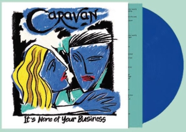 Caravan - It's None Of Your Business - Limited LP