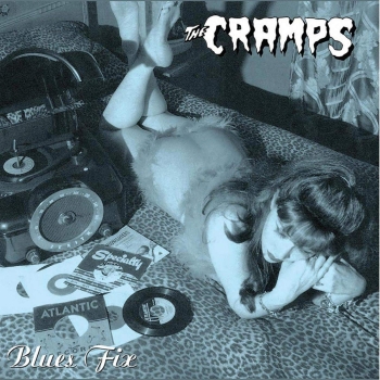 The Cramps - Blues Fix - Limited 10"