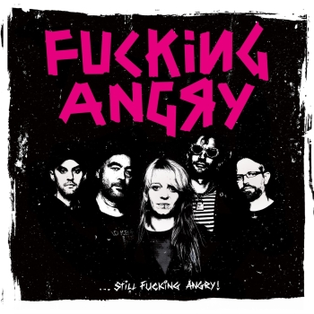 Fucking Angry - ...Still Fucking Angry - LP