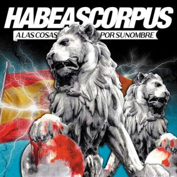 Habeas Corpus – A Las Cosas Por Su Nombre - LP