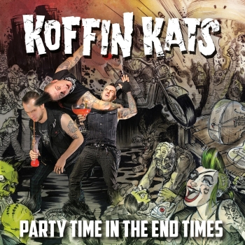 Koffin Kats - Party Time In The End Times - Limited LP