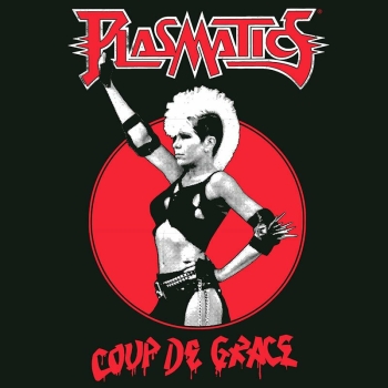 Plasmatics - Coup De Grace - Limited LP