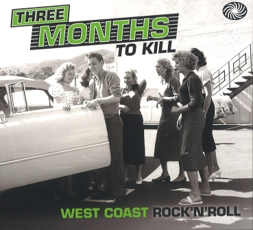 Various - Three Months To Kill: West Coast Rock'n'Roll - 2LP