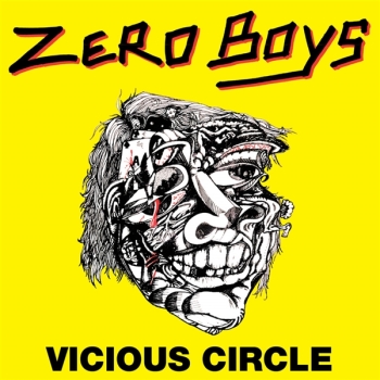 Zero Boys - Vicious Circle (25th Anniversary) - Limited LP