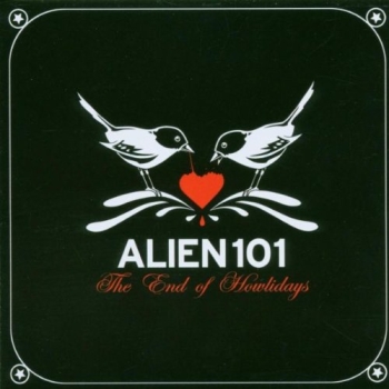 Alien 101 - The End of Howlidays - CD