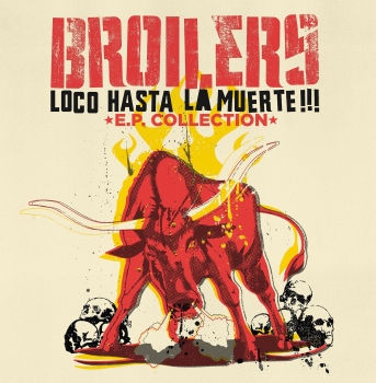 Broilers - Loco Hasta La Muerte - LP