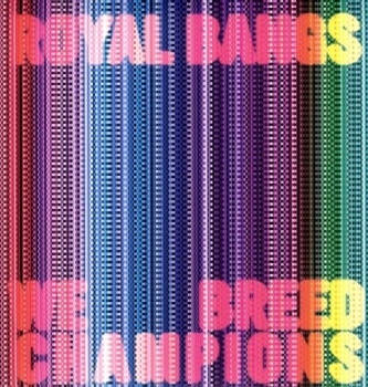 Royal Bangs - We Breed Champions - LP