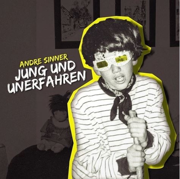 Andre Sinner - Jung Und Unerfahren - LP