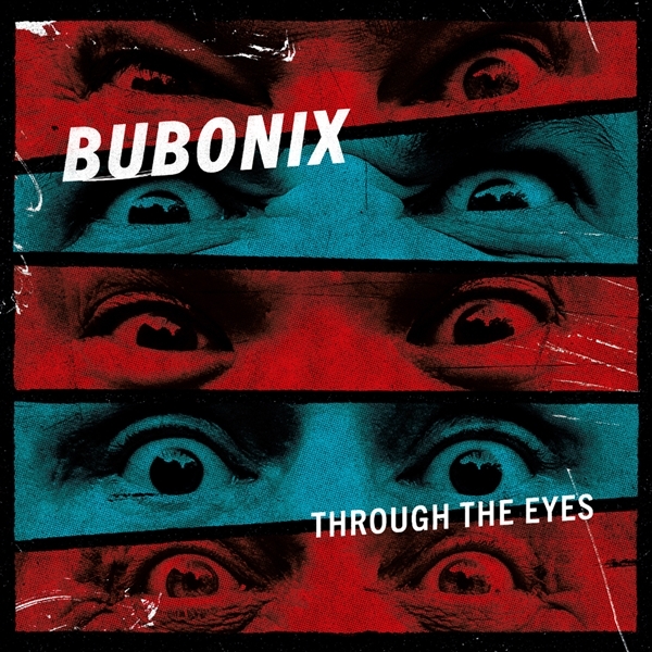 Bubonix - Through The Eyes - Limited LP