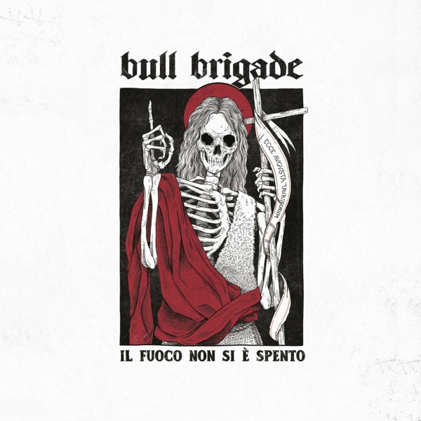 Bull Brigade - Il Fuoco Non Si È Spento - LP