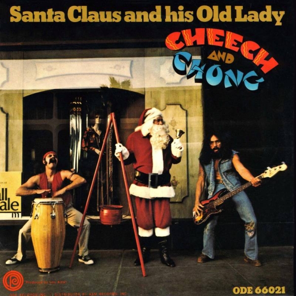 Cheech and Chong - Santa Claus And His Old Lady - Limited 7"