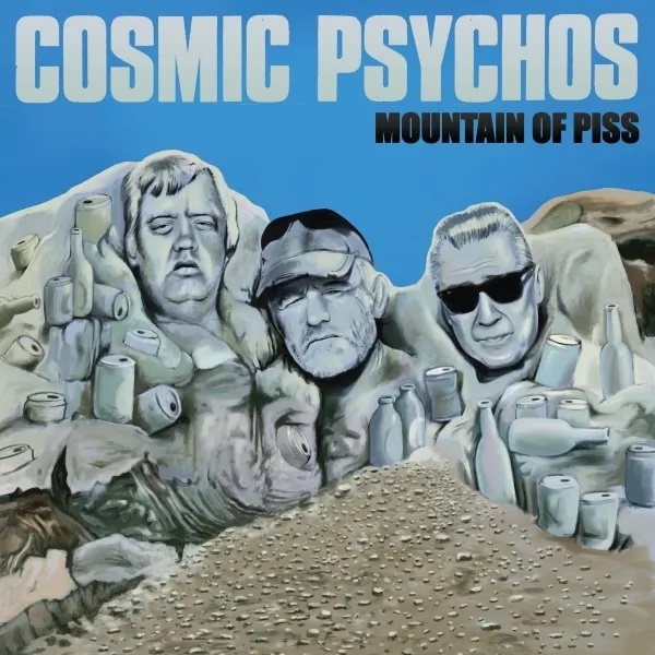 Cosmic Psychos - Mountains Of Piss - Limited LP