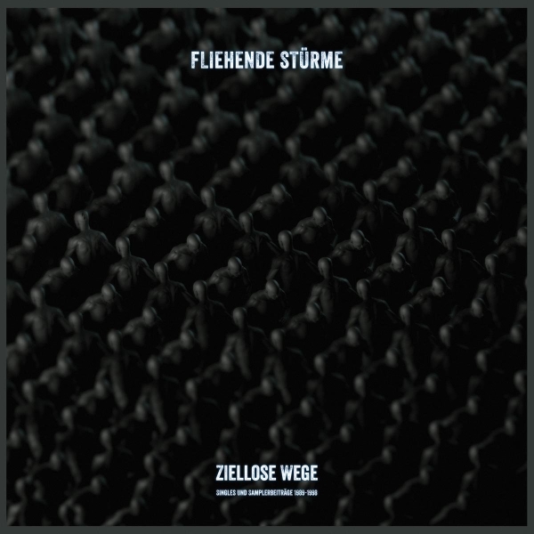 Fliehende Stürme - Ziellose Wege (Singles & Samplerbeiträge 1989-1998) - LP