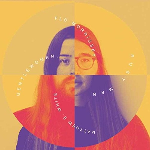 Flo Morrissey & Matthew E. White - Gentlewoman, Ruby Man - LP