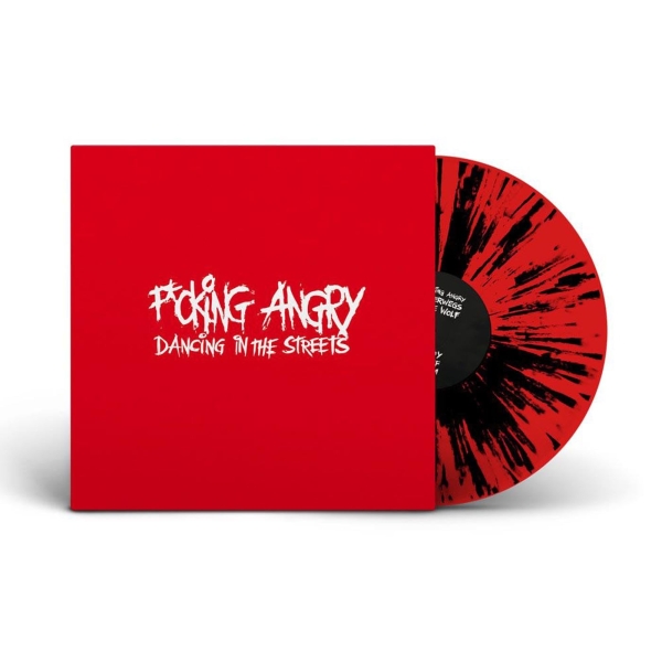 Fucking Angry - Dancing In The Streets - Limited LP