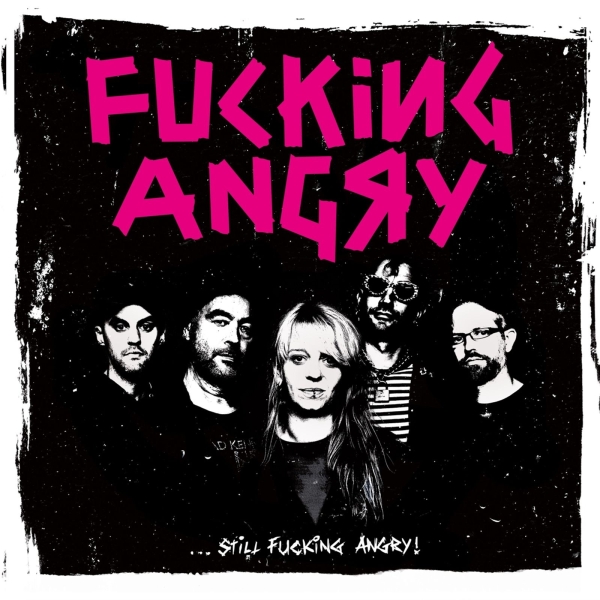 Fucking Angry - ...Still Fucking Angry - LP