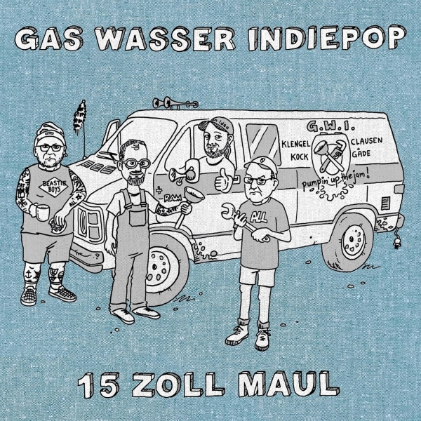 Gas Wasser Indiepop - 15 Zoll Maul - LP