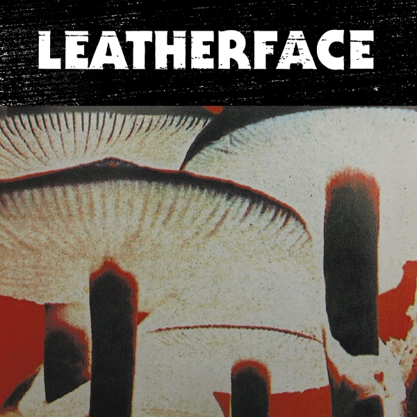 Leatherface - Mush - LP