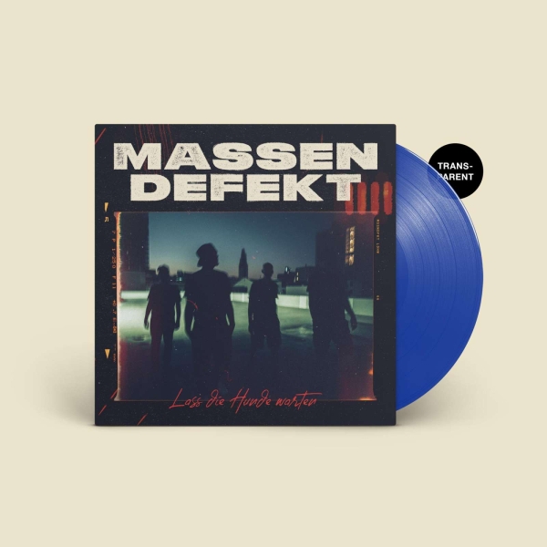 Massendefekt - Lass die Hunde warten - Limited LP