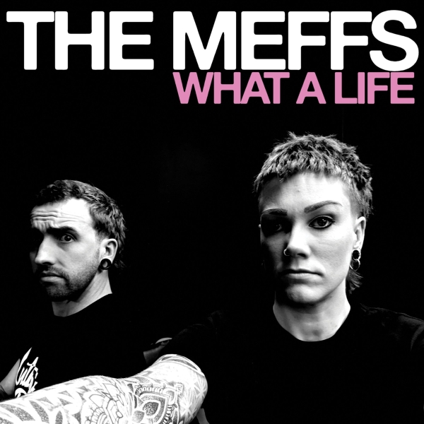 The Meffs - What A Life - Limited LP