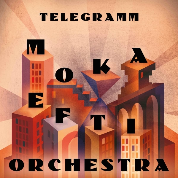 Moka Efti Orchestra - Telegramm - 2LP