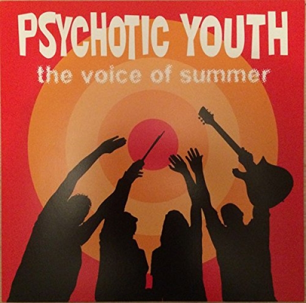 Psychotic Youth - The Voice Of Summer - LP