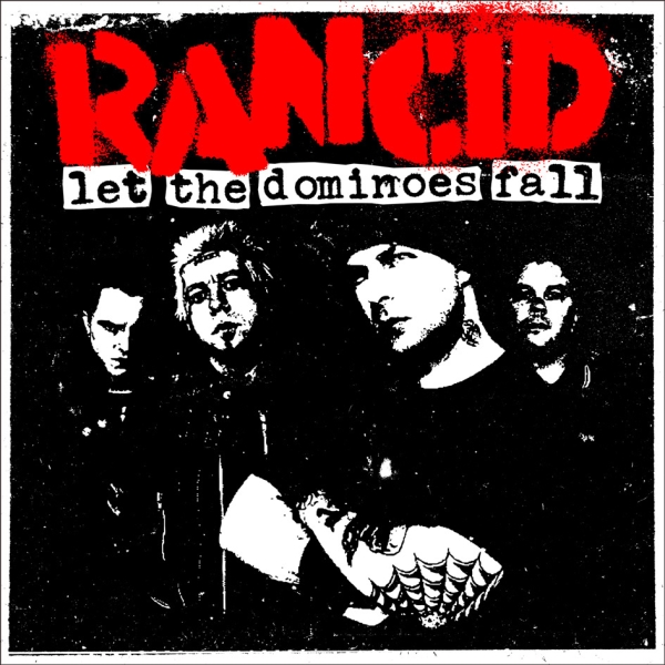 Rancid - Let The Dominoes Fall - 2LP