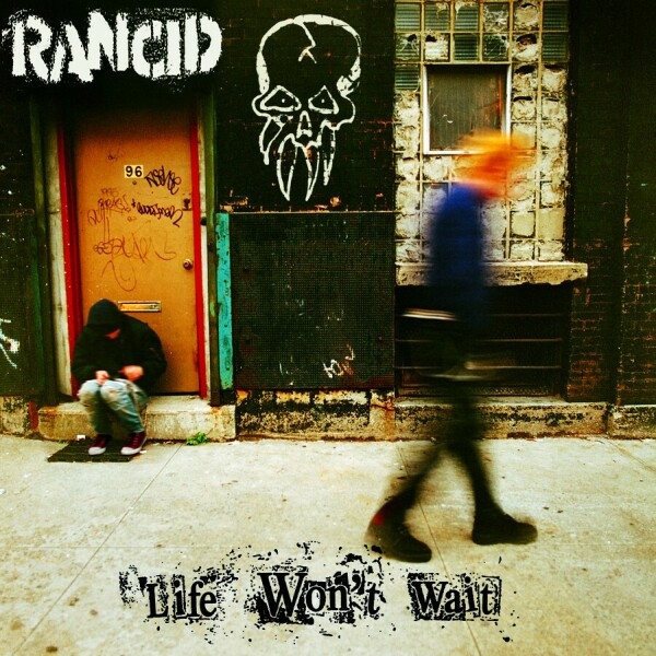 Rancid - Life Won't Wait - 2LP