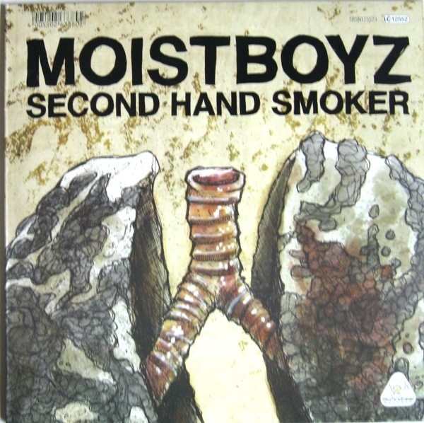 Moistboyz - 1.0 (Fuck You) / Second Hand Smoker - 7"