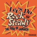 Various - Let's Do Rock Steady (The Soul Of Jamaica) - 2LP